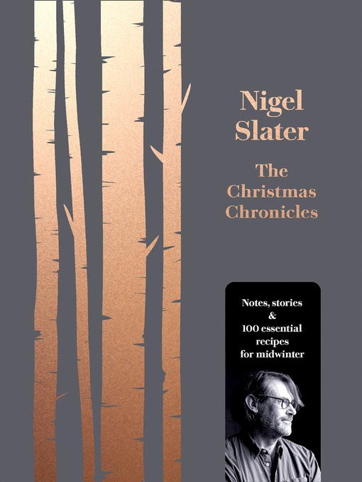 Title details for The Christmas Chronicles by Nigel Slater - Available